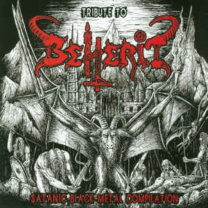 Beherit : Tribute to Beherit : Satanic Black Metal Compilation